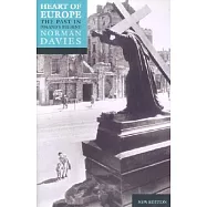 Heart of Europe: The Past in Poland’s Present