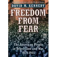 Freedom from Fear: The American People in Depression and War, 1929-1945