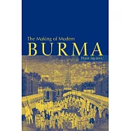 The Making of Modern Burma
