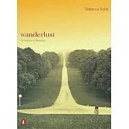 Wanderlust: A History of Walking