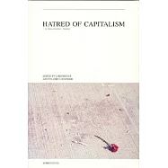 Hatred of Capitalism: A Semiotext(e) Reader
