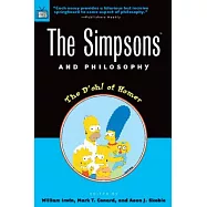 The Simpsons and Philosophy: The D’Oh! of Homer