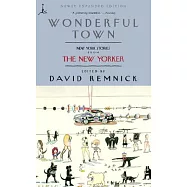 Wonderful Town: New York Stories from the New Yorker