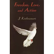 Freedom, Love and Action