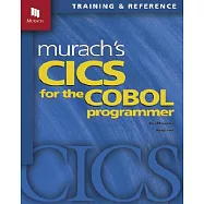 Murach’s Cics for the Cobol Programmer: Training & Reference