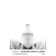 The Best Short Stories of J.G. Ballard