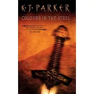 Colours in the Steel: The Fencer Trilogy