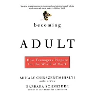 Becoming Adult: How Teenagers Prepare for the World of Work