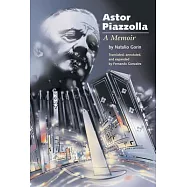 Astor Piazzolla: A Memoir
