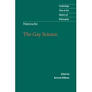 Nietzsche: The Gay Science