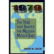 1979: The Year That Shaped the Modern Middle East