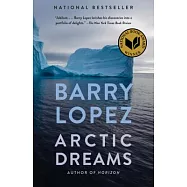 Arctic Dreams: Imagination and Desire in a Northern Landscape