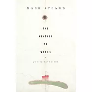 The Weather of Words: Poetic Invention