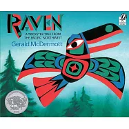 Raven: A Trickster Tale from the Pacific Northwest