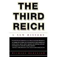 The Third Reich: A New History
