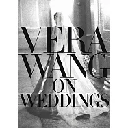 Vera Wang on Weddings