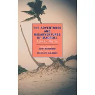 The Adventures and Misadventures of Maqroll