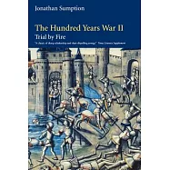 The Hundred Years War: Trial by Fire