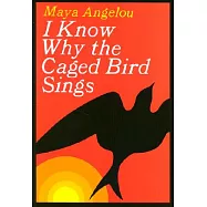 I Know Why the Caged Bird Sings