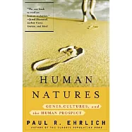 Human Natures: Genes, Cultures, and the Human Prospect