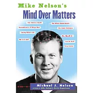 Mike Nelson’s Mind over Matters
