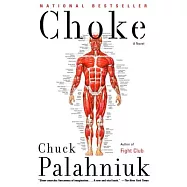 Choke: A Novel