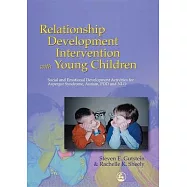 Relationship Development Intervention With Young Children: Social and Emotional Development Activities for Asperger