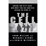 The Cell: Inside the 9/11 Plot, and Why the FBI and CIA Failed to Stop It