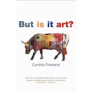 But Is It Art?: An Introduction to Art Theory