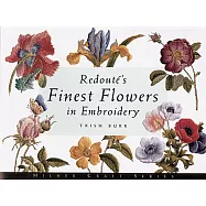 Redoute&rsquo;s Finest Flowers in Embroidery