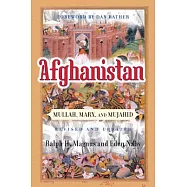 Afghanistan: Mullah, Marx, and Mujahid