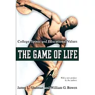 The Game of Life: College Sports and Educational Values