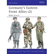 Germany’s Eastern Front Allies (2): Baltic Forces