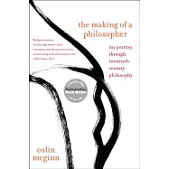 The Making of a Philosopher: My Journey Through Twentieth-Century Philosophy