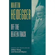 Heidegger: Off the Beaten Track