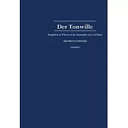 Der Tonwille `: Pamphlets in Witness of the Immutable Laws of Musi