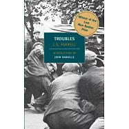 Troubles: Winner of the 2010 "Lost Man Booker Prize" for Fiction
