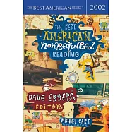 The Best American Nonrequired Reading 2002