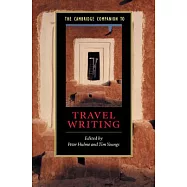 The Cambridge Companion to Travel Writing