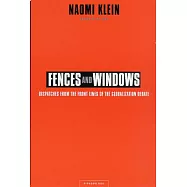 Fences and Windows: Dispatches from the Front Lines of the Globalization Debate