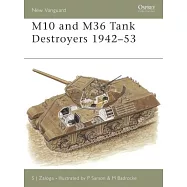 M10 and M36 Tank Destroyers 1942-53