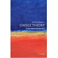 Choice Theory: A Very Short Introduction