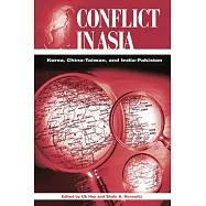 Conflict in Asia: Korea, China-Taiwan, and India-Pakistan