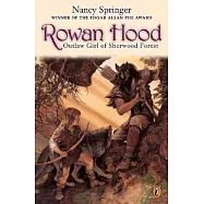 Rowan Hood: Outlaw Girl of Sherwood Forest