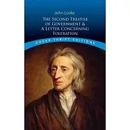The Second Treatise of Government and a Letter Concerning Toleration