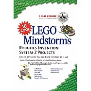 10 Cool Lego Mindstorms Robotics Invention System 2 Projects: Amazing Projects You Can Build in Under an Hour