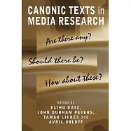 Canonic Texts in Media Research: Are There Any? Should There Be? How about These?