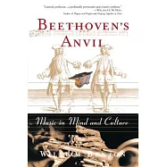Beethoven’s Anvil: Music in Mind and Culture