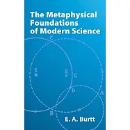 The Metaphysical Foundations of Modern Science