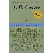Stranger Shores: Literary Essays: 1986-1999